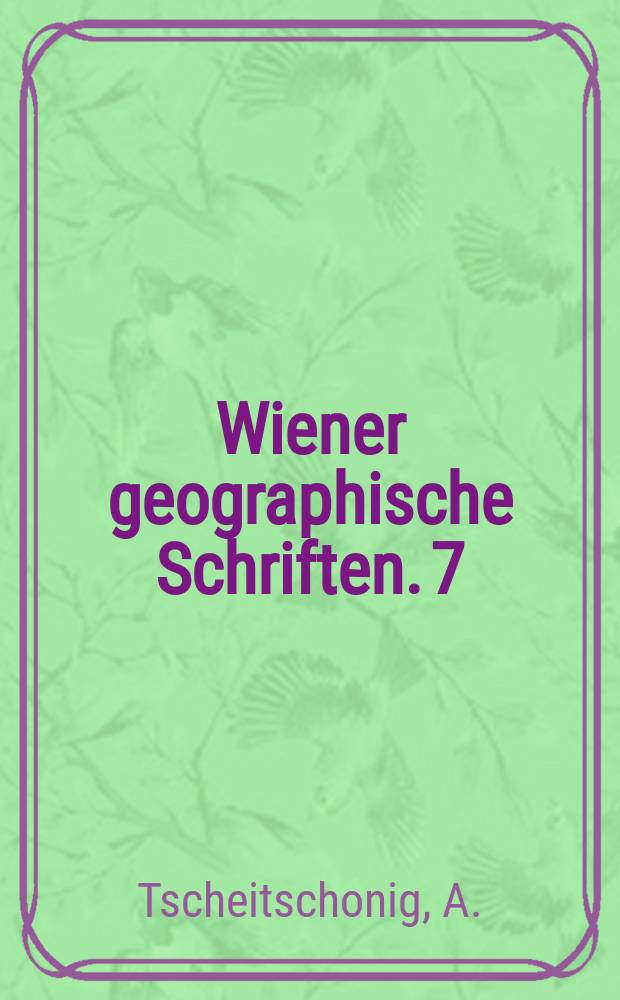 Wiener geographische Schriften. 7 : Die Magnesitwirtschaft Österreichs