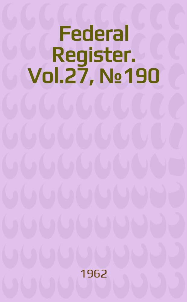 Federal Register. Vol.27, №190 : Указатель