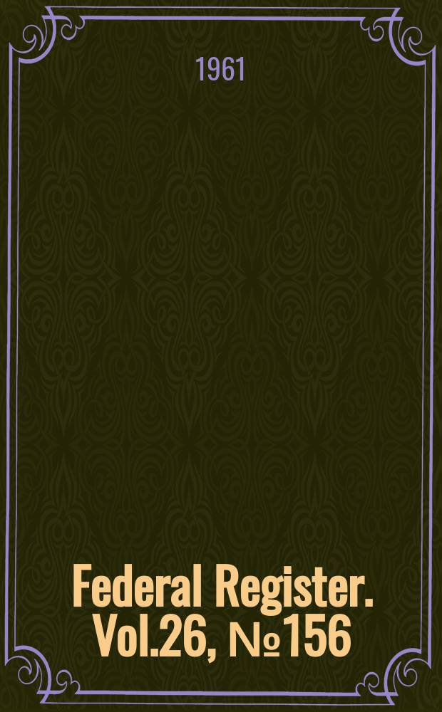Federal Register. Vol.26, №156