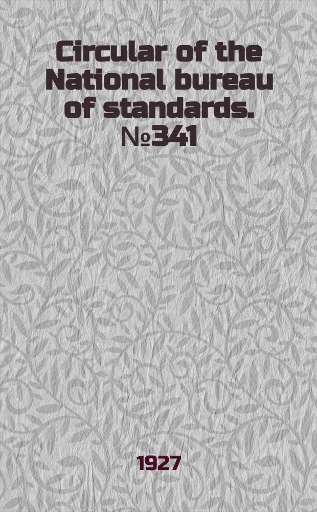 Circular of the National bureau of standards. №341 : Use and care of automobile tires