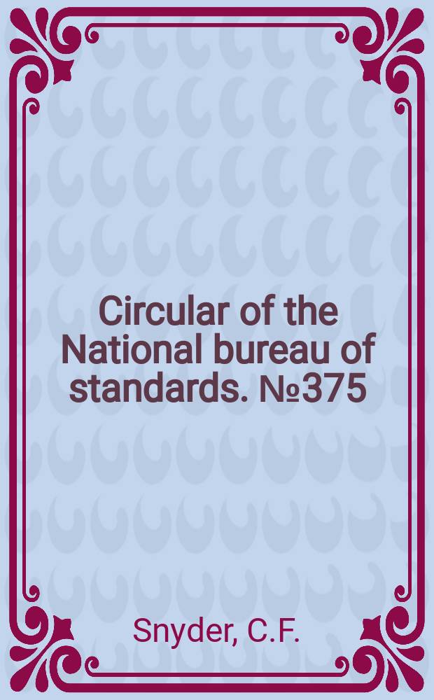 Circular of the National bureau of standards. №375 : Weights per United States gallon and weights per cubic foot of sugar solutions
