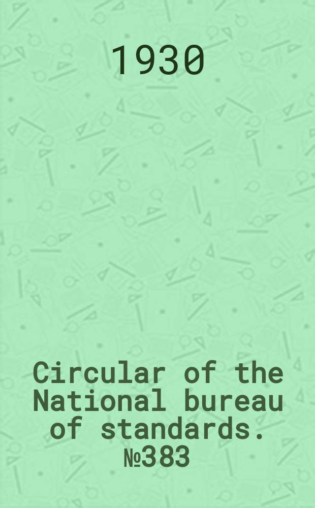 Circular of the National bureau of standards. №383 : Washing, cleaning and polishing materials