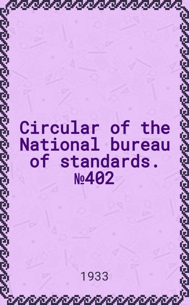 Circular of the National bureau of standards. №402 : Sundials