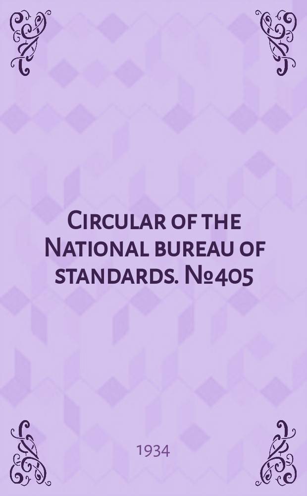 Circular of the National bureau of standards. №405 : Standards for gas service