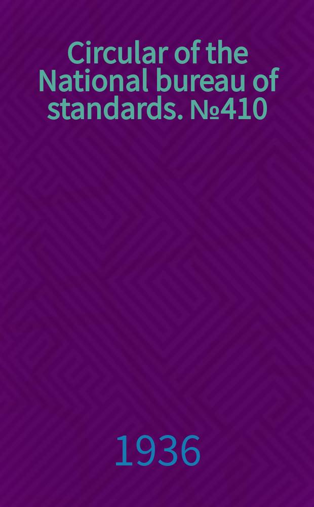Circular of the National bureau of standards. №410 : National standard petroleum oil tables