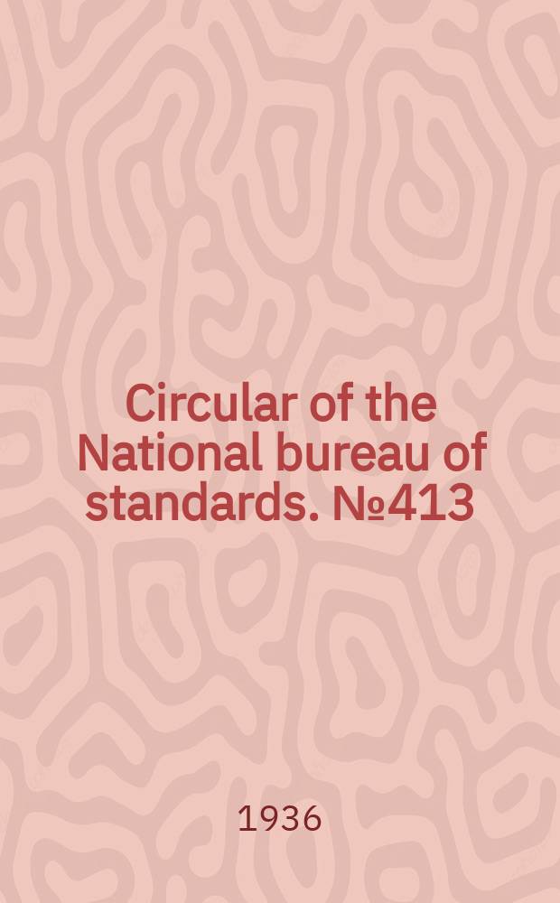 Circular of the National bureau of standards. №413 : Inks