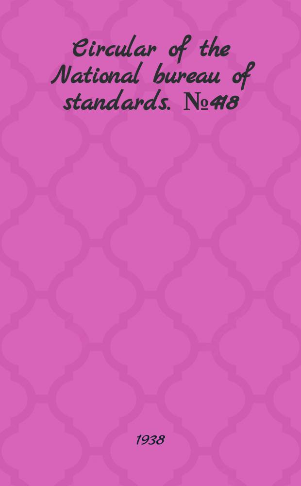 Circular of the National bureau of standards. №418 : Architectural acoustics