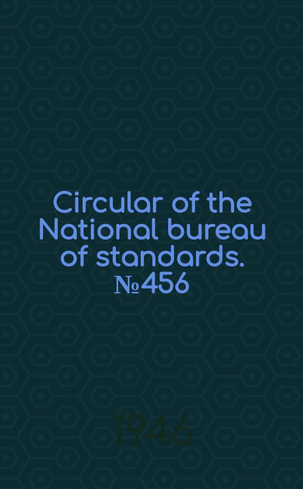 Circular of the National bureau of standards. №456 : Magnetic testing