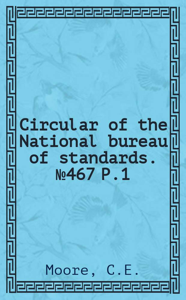 Circular of the National bureau of standards. №467[P.1] : Atomic energy levels ad derived from the analyses of optical spectra