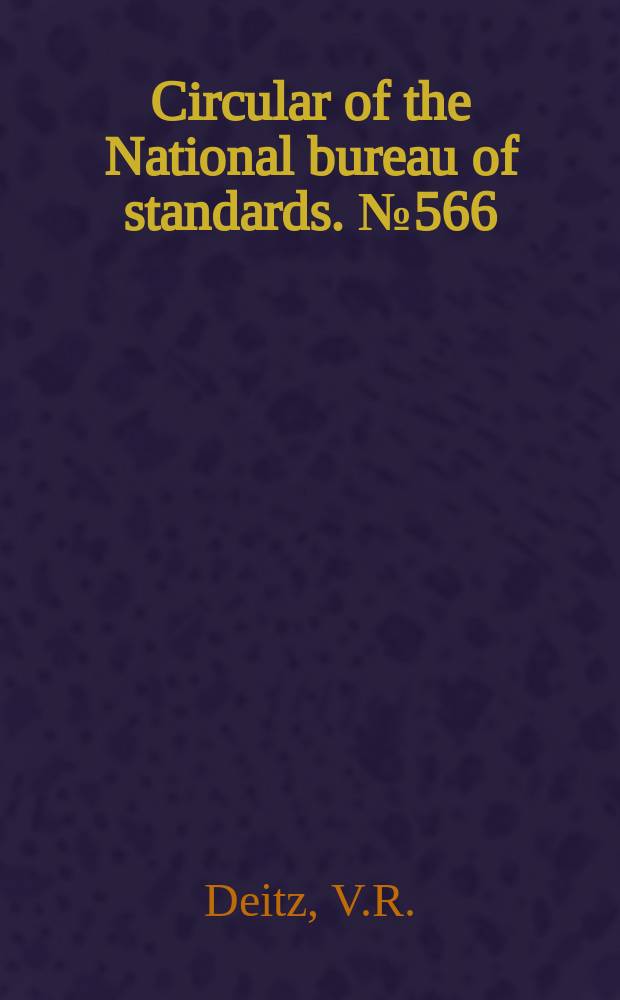 Circular of the National bureau of standards. №566 : Bibliography of solid adsorbents 1943 to 1953