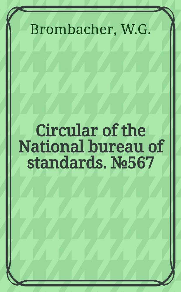 Circular of the National bureau of standards. №567 : Guide to instrumentation literature