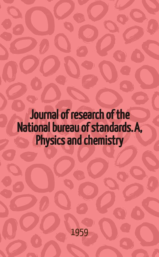 Journal of research of the National bureau of standards. A, Physics and chemistry