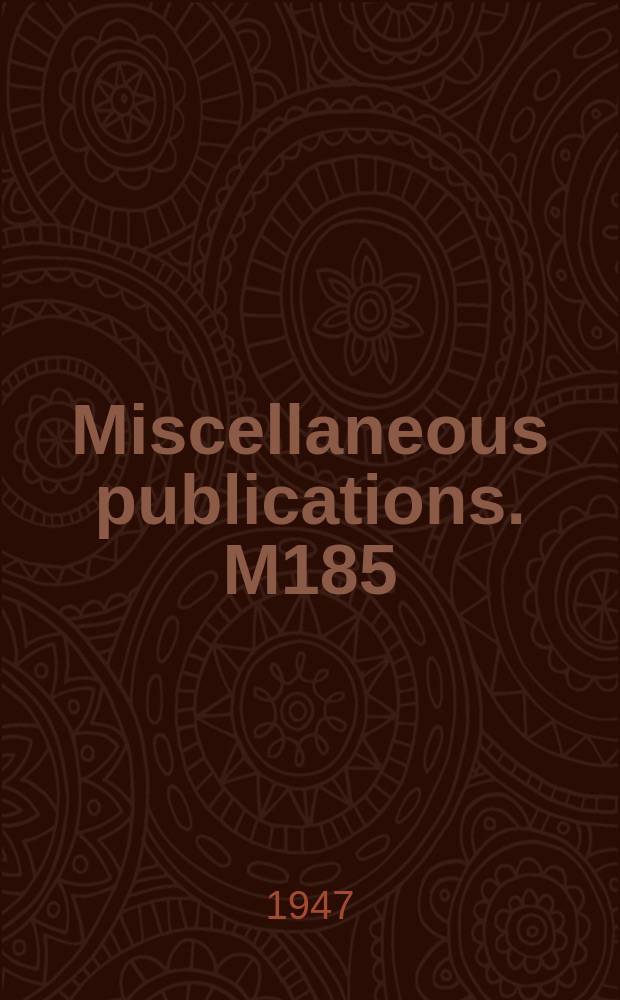 Miscellaneous publications. M185 : Rubber research and technology at the National bureau of standards