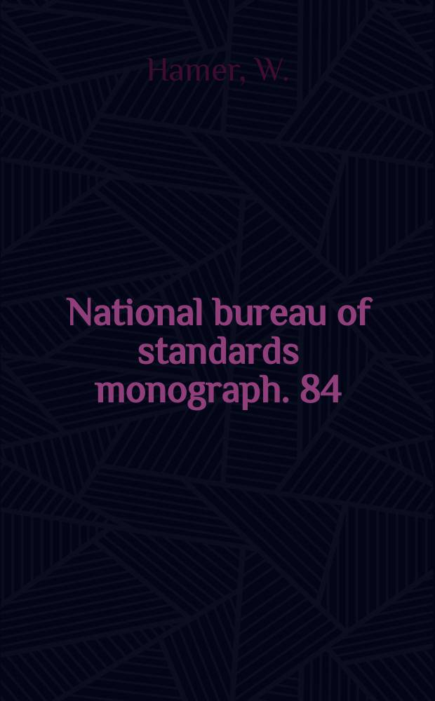 National bureau of standards monograph. 84 : Standard cells