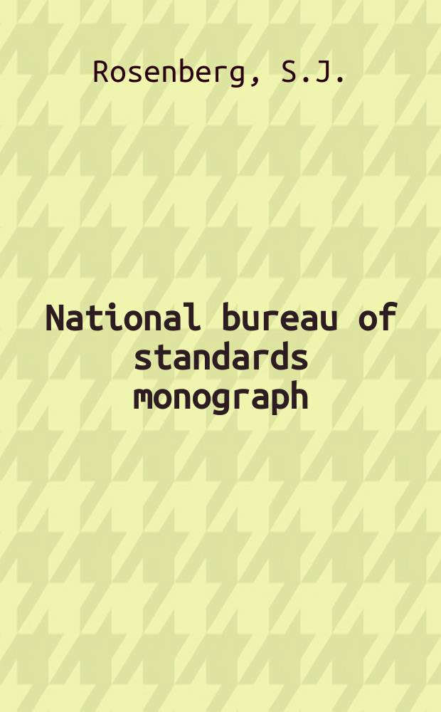 National bureau of standards monograph : Nickel and its alloys