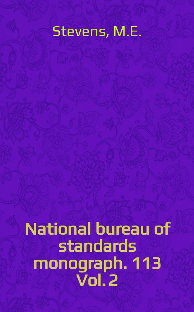 National bureau of standards monograph. 113 Vol. 2 : Research and development ...