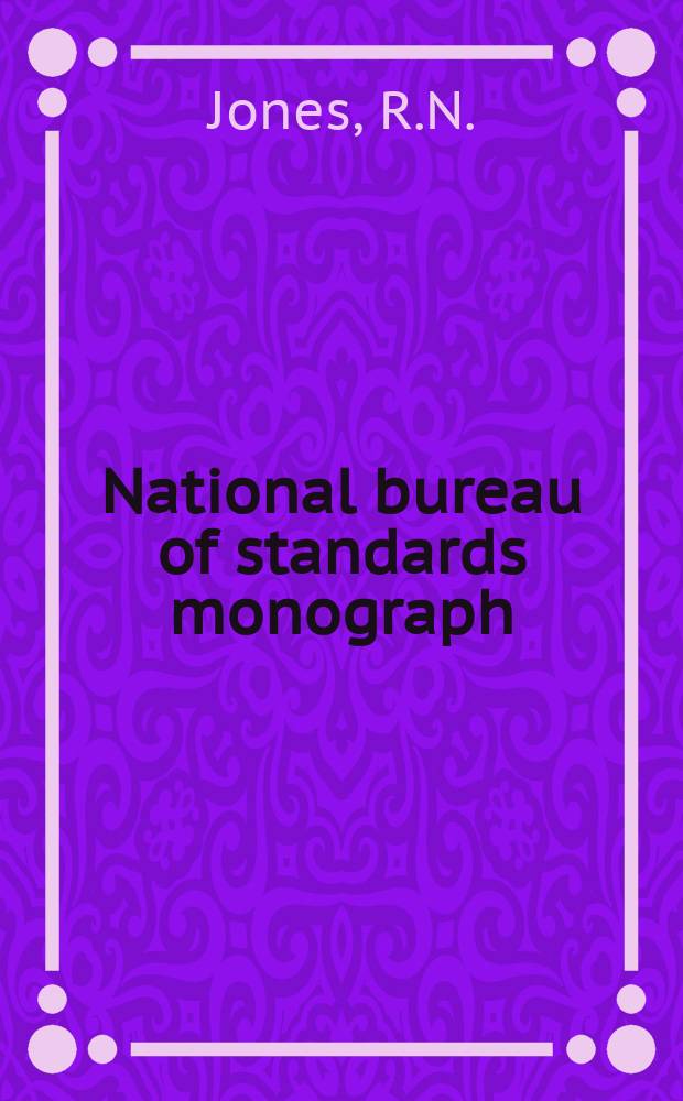 National bureau of standards monograph : The measurement of lumped parameter...