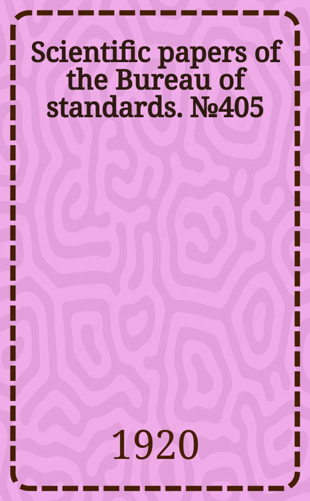 Scientific papers of the Bureau of standards. №405 : A simple portable instruments for the absolute measurement of reflection and transmission factors