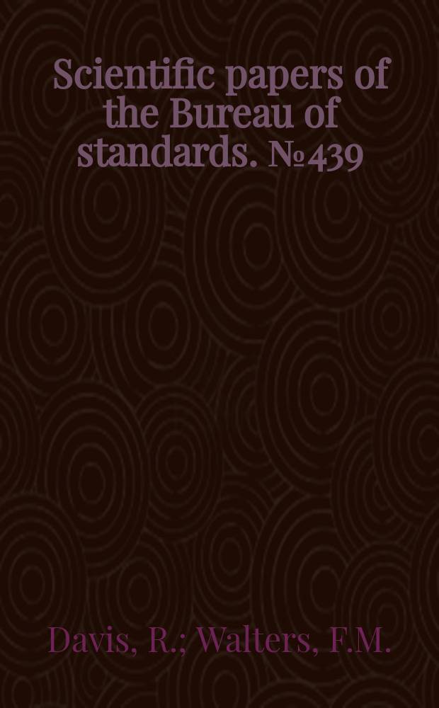 Scientific papers of the Bureau of standards. №439 : Sensitometry of photographic emulsions and a survey of the characteristics of plates and films of American manufacture