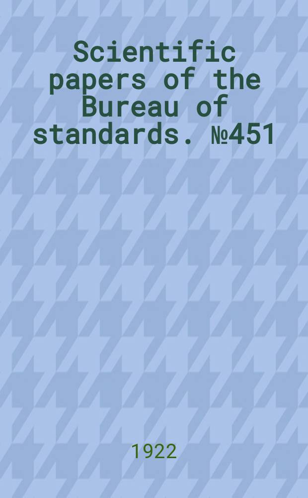 Scientific papers of the Bureau of standards. №451 : Spectrophoto electrical sensitivity of bournonite and pyrargyrite