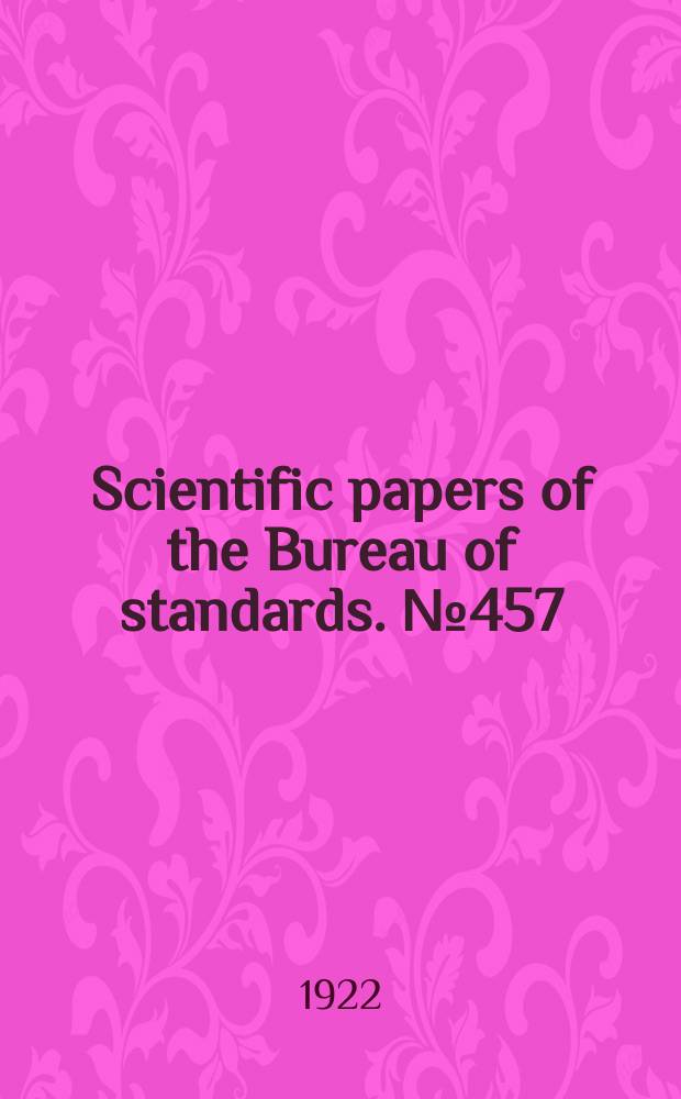 Scientific papers of the Bureau of standards. №457 : Gases in metals