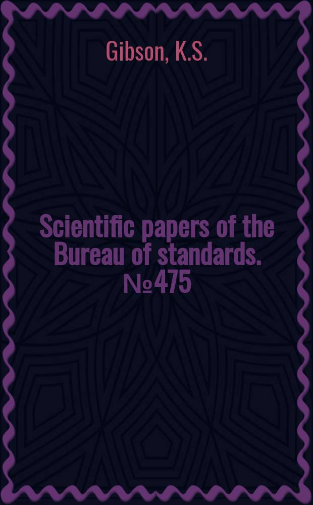 Scientific papers of the Bureau of standards. №475 : Visibility of radiant energy