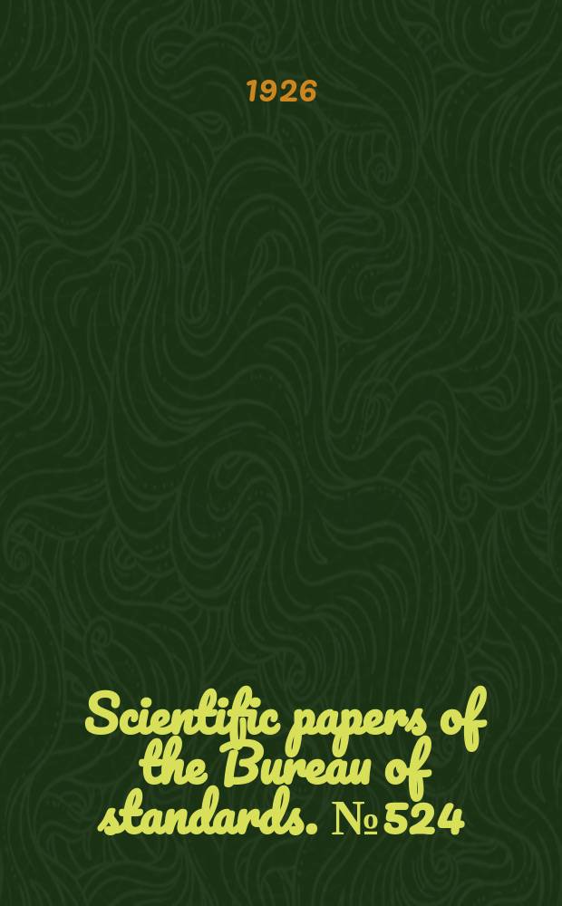 Scientific papers of the Bureau of standards. №524 : Measurements on the thermal expansion of fused silica