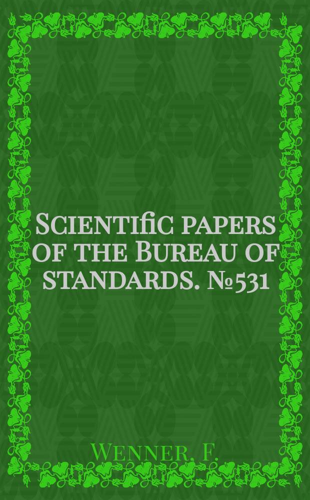 Scientific papers of the Bureau of standards. №531 : A principle governing the distribution of current in systems of linear conductors