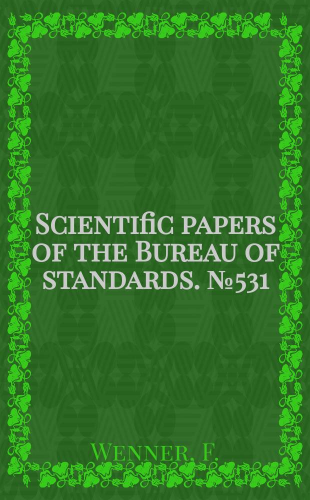 Scientific papers of the Bureau of standards. №531 : A principle governing the distribution of current in systems of linear conductors
