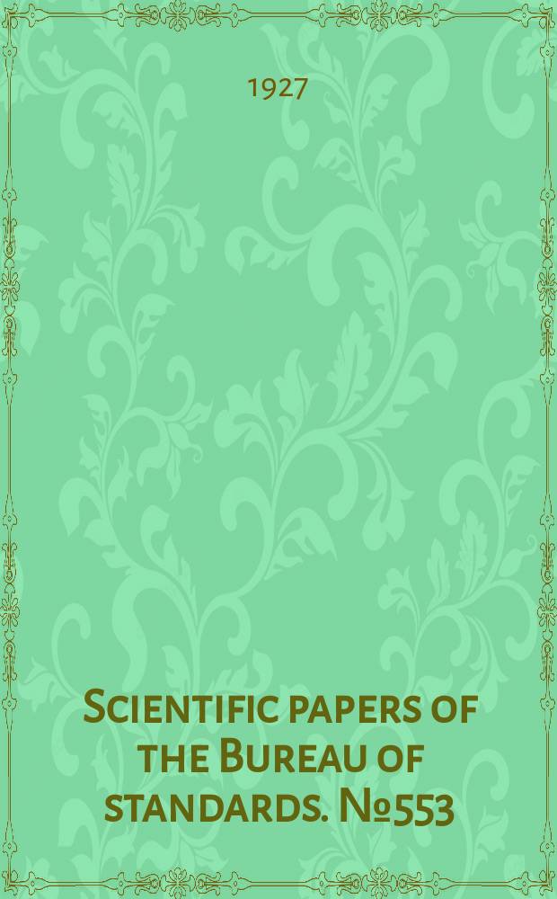 Scientific papers of the Bureau of standards. №553 : Further radiometric measurements and temperature estimates of the planet Mars, 1926