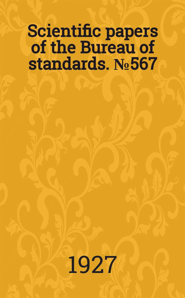 Scientific papers of the Bureau of standards. №567 : Some principles governing the choice and utilization of permanent - magnet steels