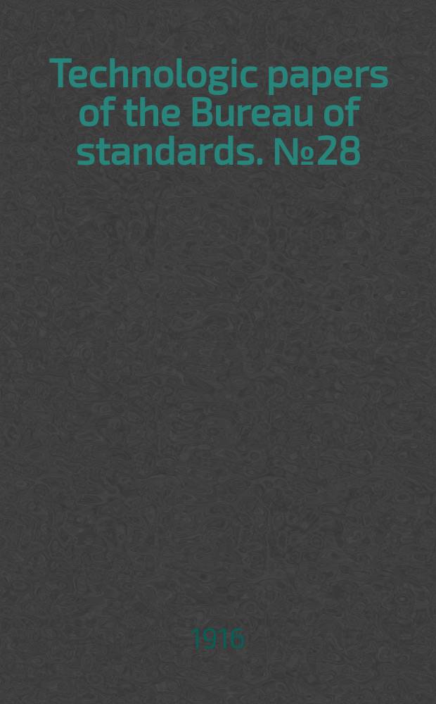 Technologic papers of the Bureau of standards. №28 : Methods of making electrolysis surveys