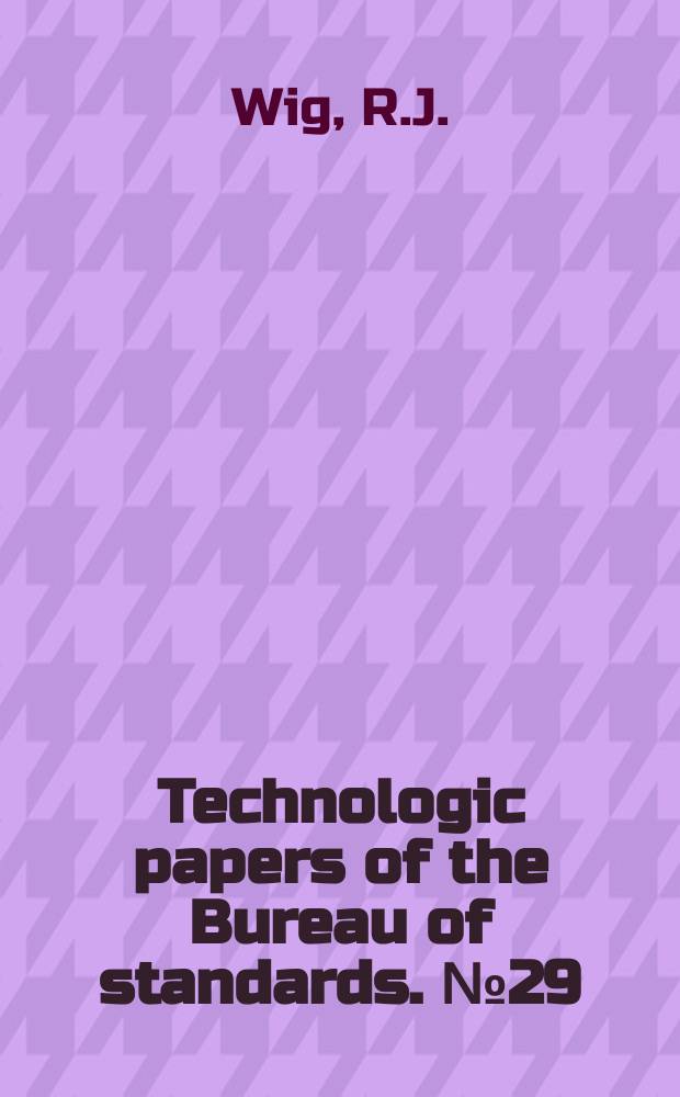 Technologic papers of the Bureau of standards. №29 : Variations in results of sieving with standards cement sieves