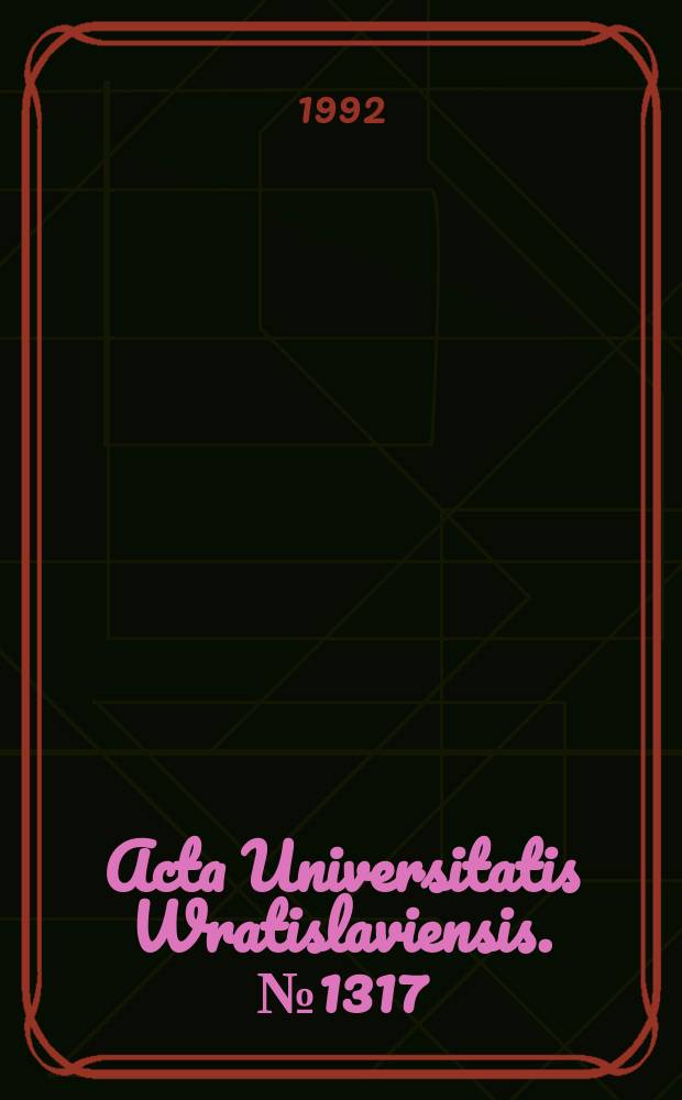 Acta Universitatis Wratislaviensis. № 1317 : Szkice z filozofii współczesnej