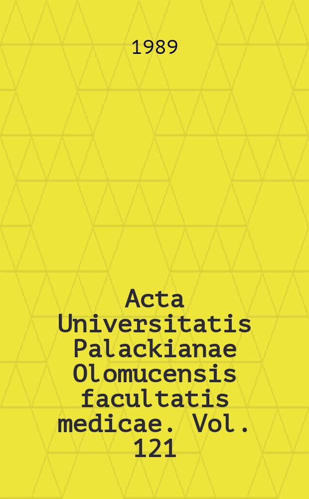 Acta Universitatis Palackianae Olomucensis facultatis medicae. Vol. 121