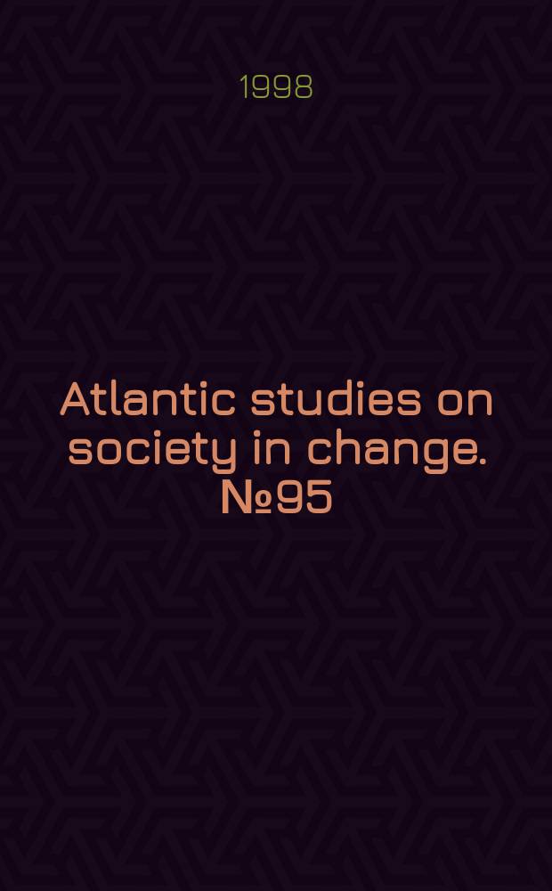 Atlantic studies on society in change. № 95 : Through the prism of the Habsburg