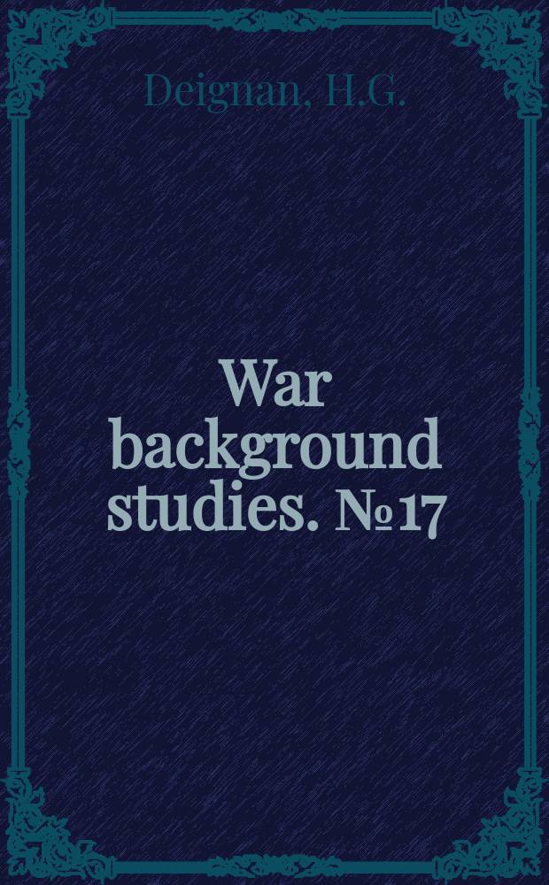 War background studies. №17 : Burma gateway to China