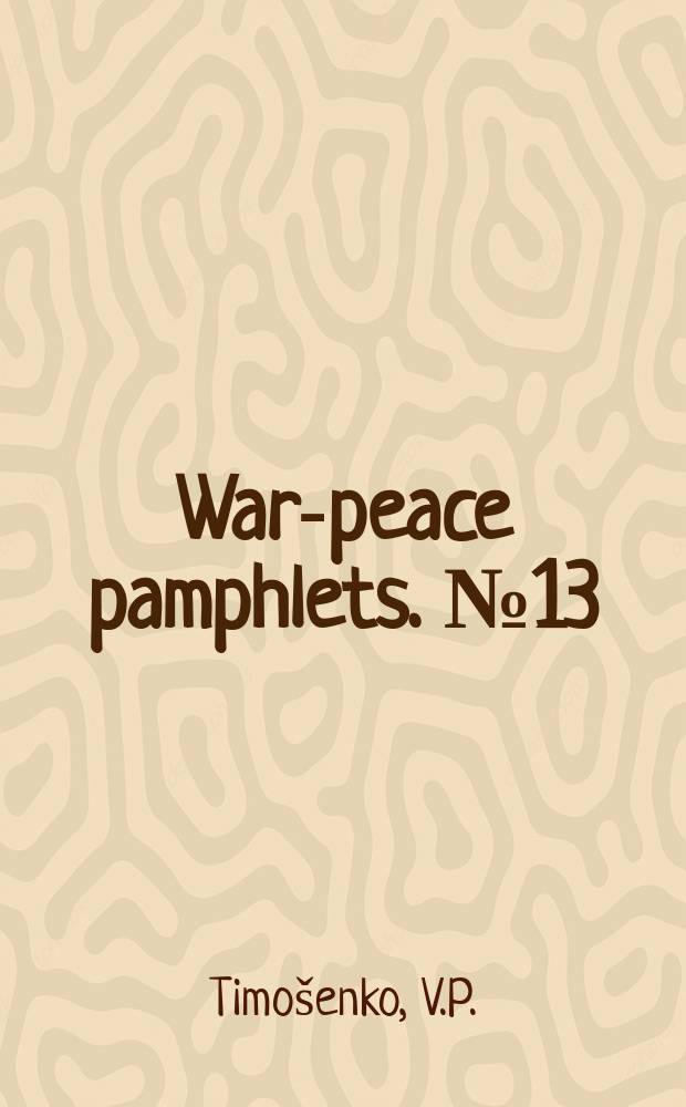 War-peace pamphlets. №13 : The soviet sugar industry and its post war restoration