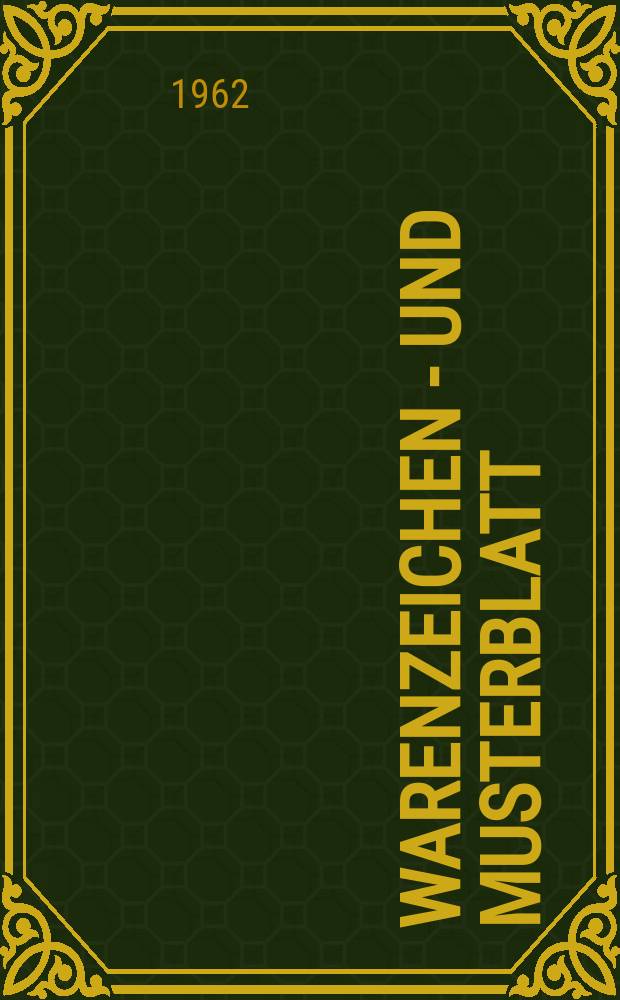 Warenzeichen - und Musterblatt