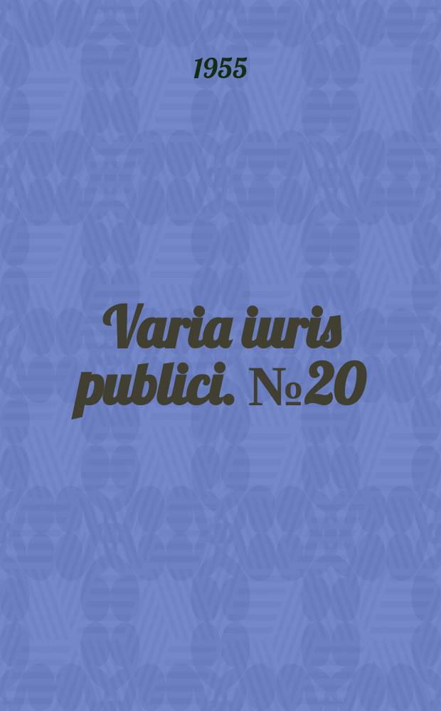 Varia iuris publici. №20 : Die Forderungsverzichtsklauseln gegenüber Deutschland in den Friedensvertragen von 1947