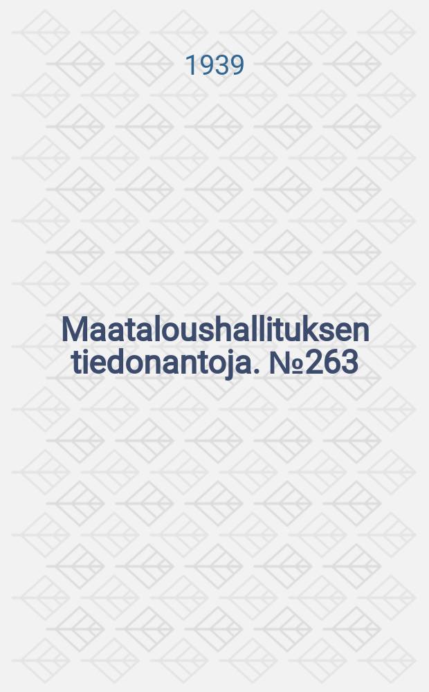 Maataloushallituksen tiedonantoja. №263