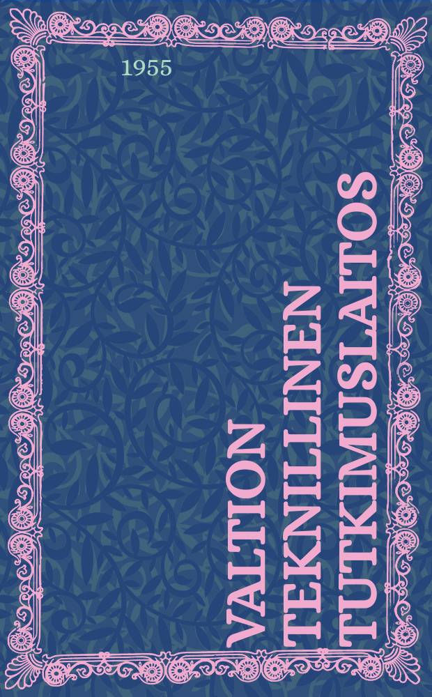 Valtion teknillinen tutkimuslaitos : Tiedoitus