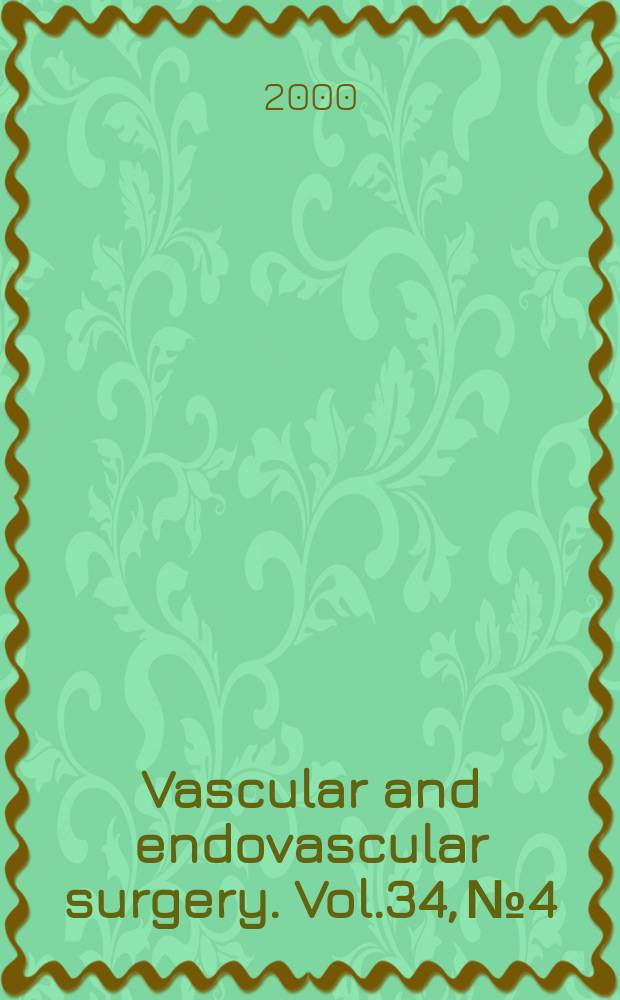 Vascular and endovascular surgery. Vol.34, №4