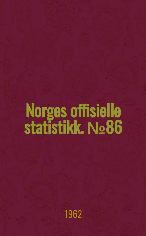 Norges offisielle statistikk. №86