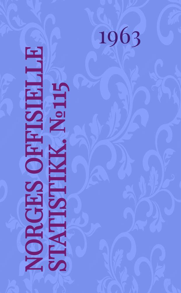 Norges offisielle statistikk. №115