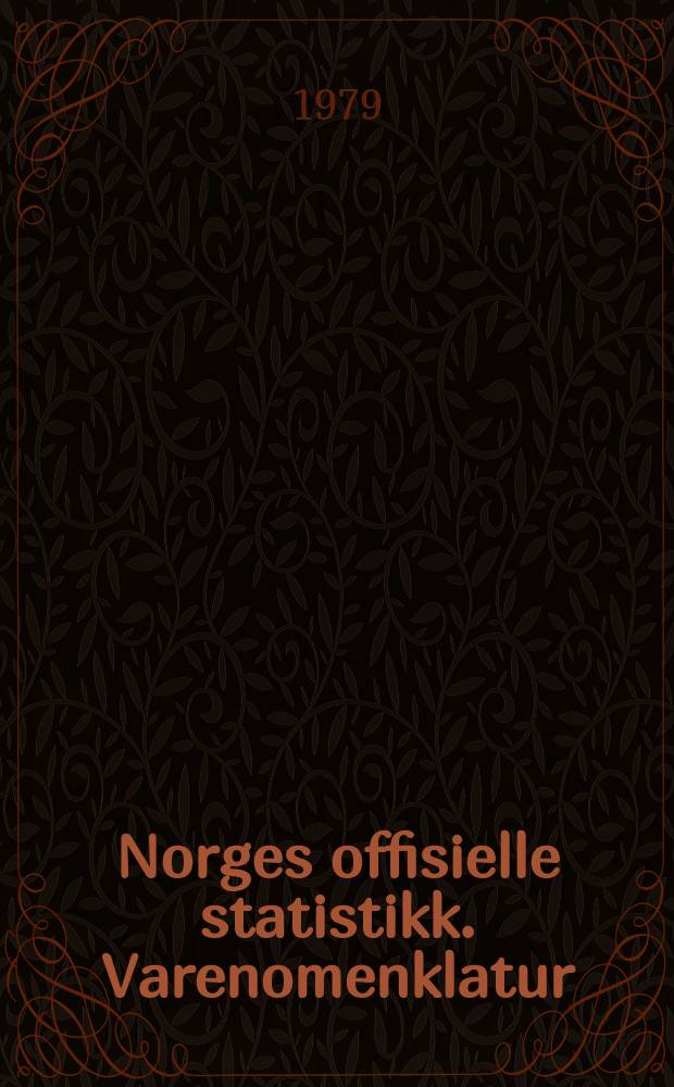 Norges offisielle statistikk. Varenomenklatur