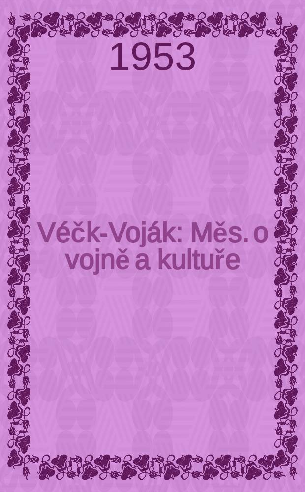 Véčko- Voják : Měs. o vojně a kultuře