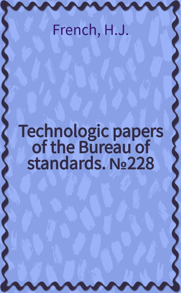 Technologic papers of the Bureau of standards. №228 : Lathe breakdown tests of some modern high - speed tool steels