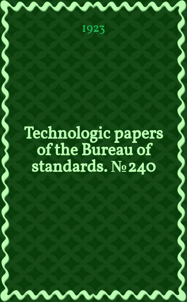 Technologic papers of the Bureau of standards. №240 : Dynamometer tests of automobile tires