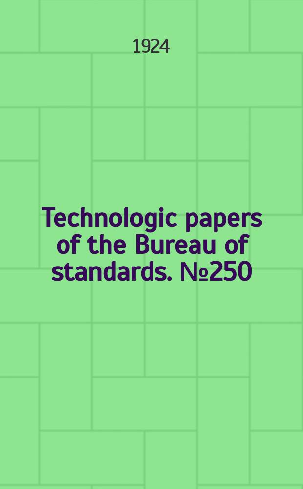 Technologic papers of the Bureau of standards. №250 : Pulp and paper fiber composition standards